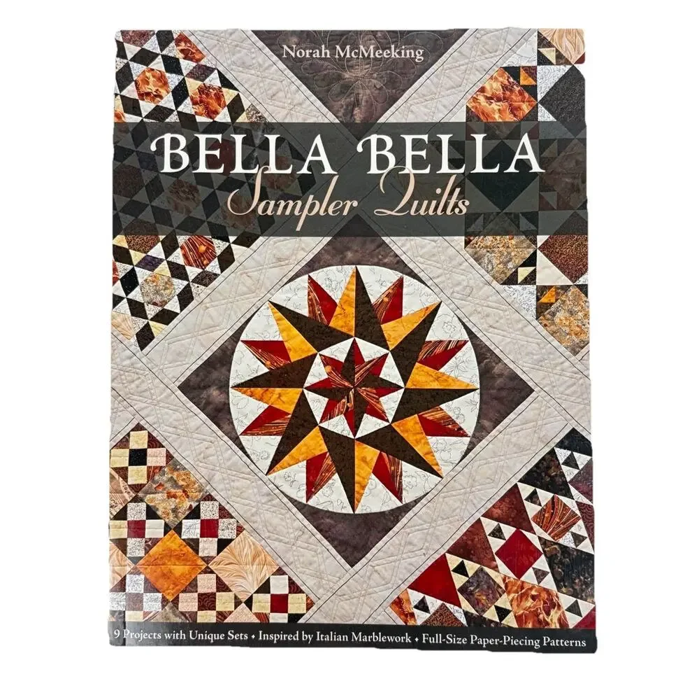 Bella Bella Sampler Quilts Book By Nora McMeeking Inspired By Italian Marble